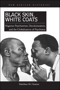 表紙画像: Black Skin, White Coats 1st edition 9780821420706