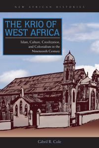 Omslagafbeelding: The Krio of West Africa 1st edition 9780821420478