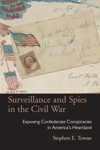 Cover image: Surveillance and Spies in the Civil War 1st edition 9780821421314