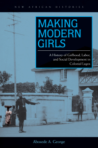 Cover image: Making Modern Girls 1st edition 9780821421154