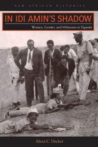 Cover image: In Idi Amin’s Shadow 1st edition 9780821421178