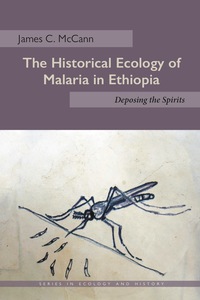 Cover image: The Historical Ecology of Malaria in Ethiopia 1st edition 9780821421475