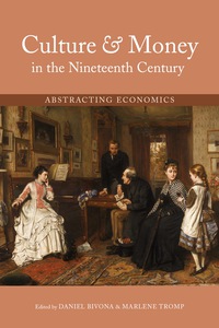 صورة الغلاف: Culture and Money in the Nineteenth Century 1st edition 9780821421963