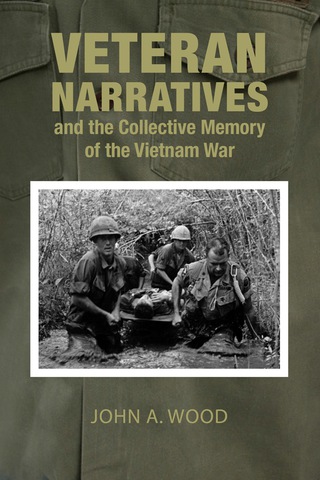 Cover image: Veteran Narratives and the Collective Memory of the Vietnam War 1st edition 9780821422236