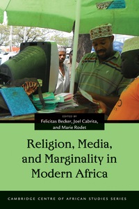 Cover image: Religion, Media, and Marginality in Modern Africa 1st edition 9780821423035