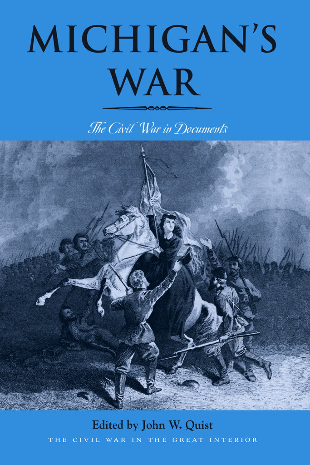 Michigan’s War The Civil War in Documents 1st Edition