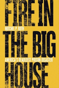 Cover image: Fire in the Big House 1st edition 9780821423837