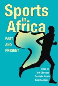 Imagen de portada: Sports in Africa, Past and Present 1st edition 9780821424513