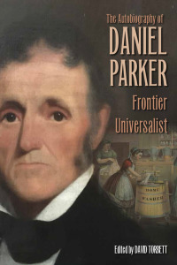Cover image: The Autobiography of Daniel Parker, Frontier Universalist 1st edition 9780821424292