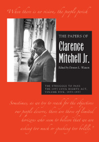 Omslagafbeelding: The Papers of Clarence Mitchell Jr., Volume V 1st edition 9780821424599