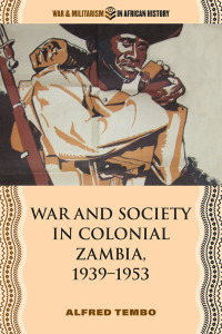 Imagen de portada: War and Society in Colonial Zambia, 1939–1953 1st edition 9780821425107