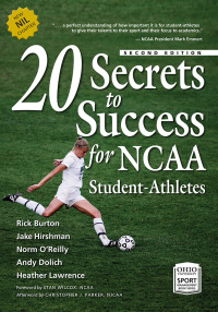 Cover image: 20 Secrets to Success for NCAA Student-Athletes 2nd edition 9780821424643
