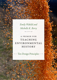Cover image: A Primer for Teaching Environmental History 9780822371489