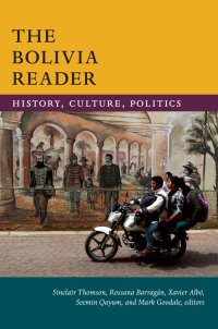 Cover image: The Bolivia Reader 9780822371359