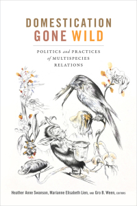 Cover image: Domestication Gone Wild 9780822371267