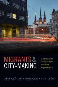 Cover image: Migrants and City-Making 9780822370444