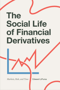 Omslagafbeelding: The Social Life of Financial Derivatives 9780822369561