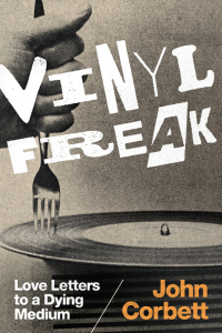 表紙画像: Vinyl Freak 9780822363668