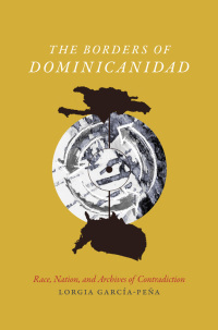 Cover image: The Borders of Dominicanidad 9780822362623