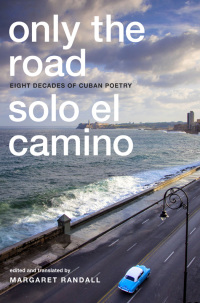 Cover image: Only the Road / Solo el Camino 9780822362081