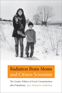 Imagen de portada: Radiation Brain Moms and Citizen Scientists 9780822361992