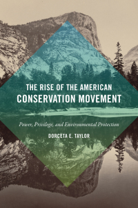 Cover image: The Rise of the American Conservation Movement 9780822361985