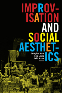 Cover image: Improvisation and Social Aesthetics 9780822361787
