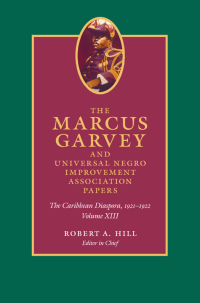 Imagen de portada: The Marcus Garvey and Universal Negro Improvement Association Papers, Volume XIII 9780822361169