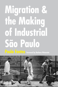 Imagen de portada: Migration and the Making of Industrial São Paulo 9780822361343