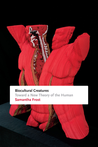 Cover image: Biocultural Creatures 9780822361091