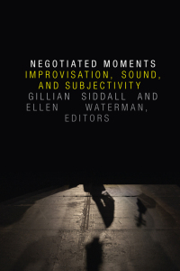 Cover image: Negotiated Moments 9780822360964