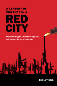 Cover image: A Century of Violence in a Red City 9780822360605