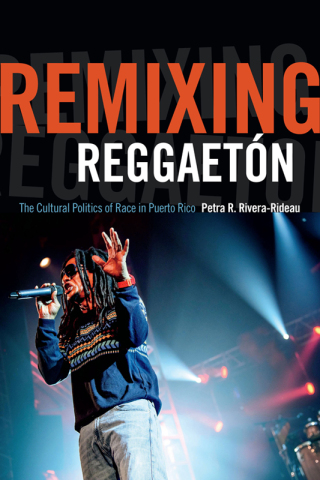 Titelbild: Remixing Reggaetón 9780822359456