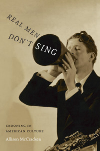 Cover image: Real Men Don't Sing 9780822359173