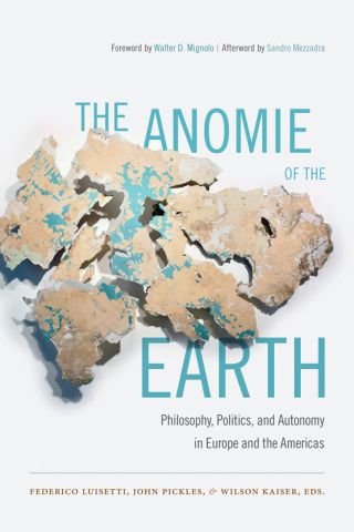 Omslagafbeelding: The Anomie of the Earth 9780822358930