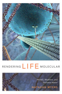 Cover image: Rendering Life Molecular 9780822358664