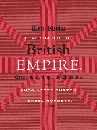 Imagen de portada: Ten Books That Shaped the British Empire 9780822358138
