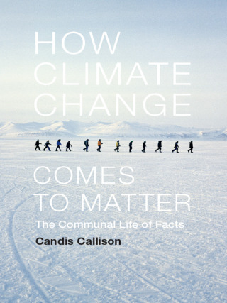 Cover image: How Climate Change Comes to Matter 9780822357872