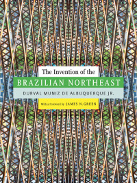Omslagafbeelding: The Invention of the Brazilian Northeast 9780822357704