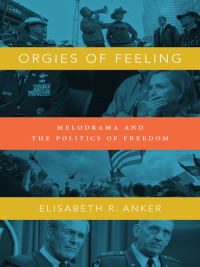 Cover image: Orgies of Feeling 9780822356868