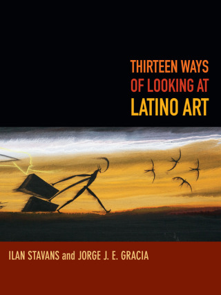 Imagen de portada: Thirteen Ways of Looking at Latino Art 9780822356271