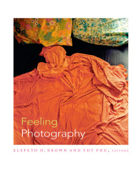 Cover image: Feeling Photography 9780822355410