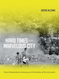Imagen de portada: Hard Times in the Marvelous City 9780822355380