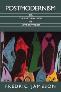 Imagen de portada: Postmodernism, or, The Cultural Logic of Late Capitalism 1st edition 9780822310907