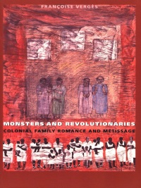 Cover image: Monsters and Revolutionaries 9780822322948