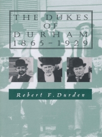 Cover image: The Dukes of Durham, 1865-1929 9780822307433