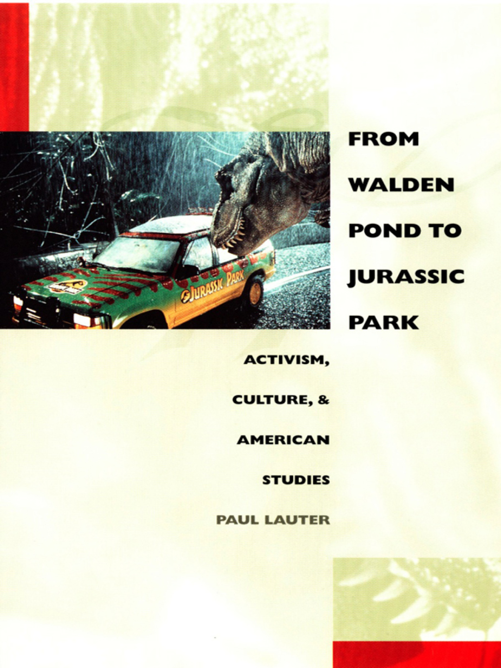 From Walden Pond to Jurassic Park Activism, Culture, and American Studies