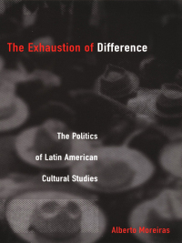 Cover image: The Exhaustion of Difference 9780822327264