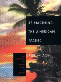 Cover image: Reimagining the American Pacific 9780822325239