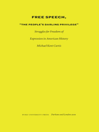 Imagen de portada: Free Speech, The People's Darling Privilege 9780822325291